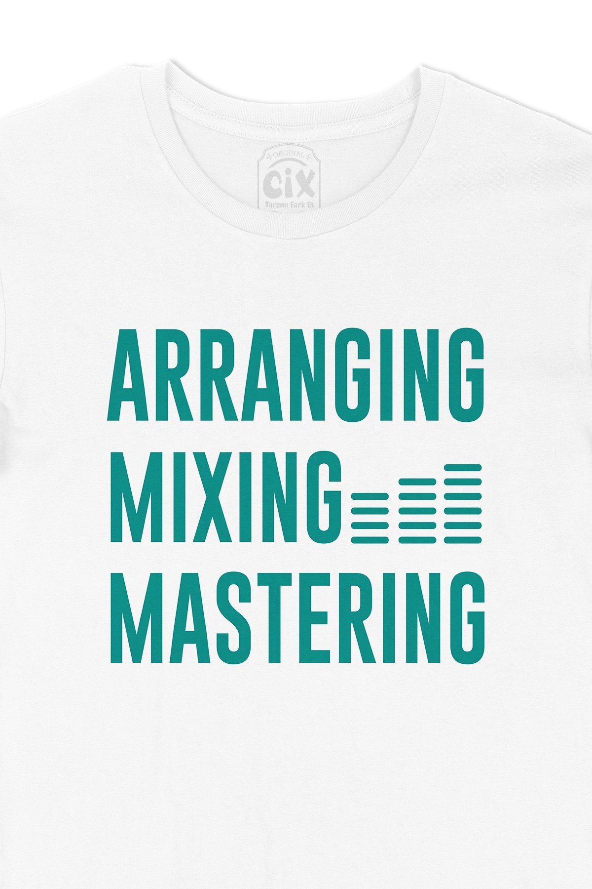 Arranging Mixing Masters Tişört