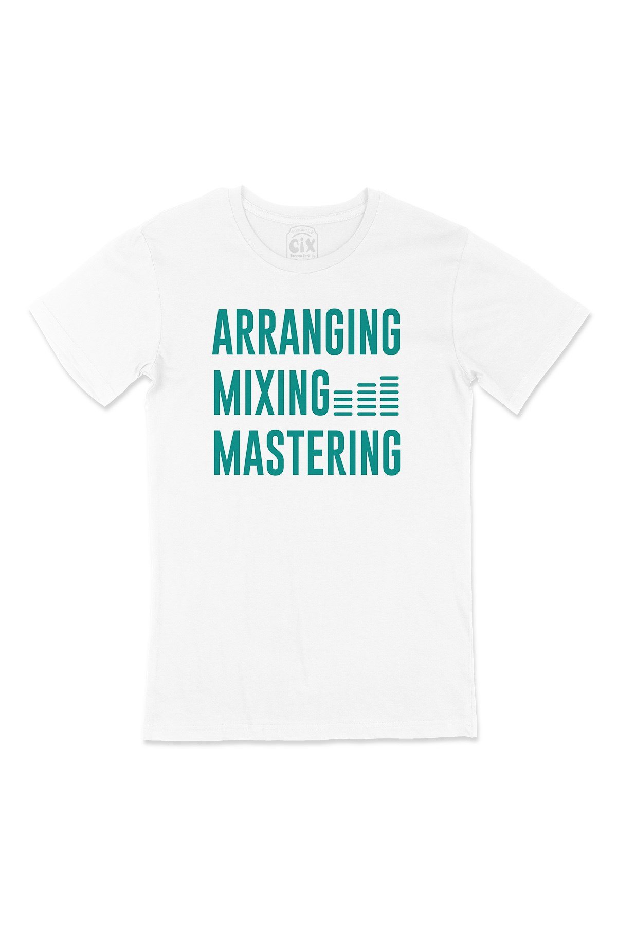 Arranging Mixing Masters Tişört