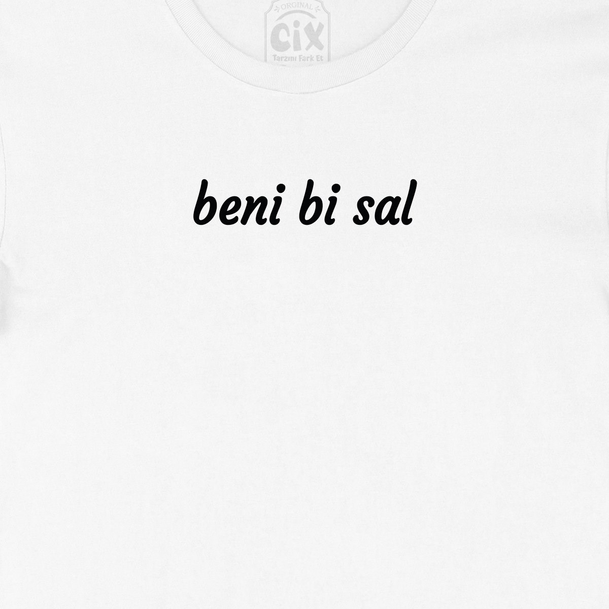 Beni Bi Sal Tişört