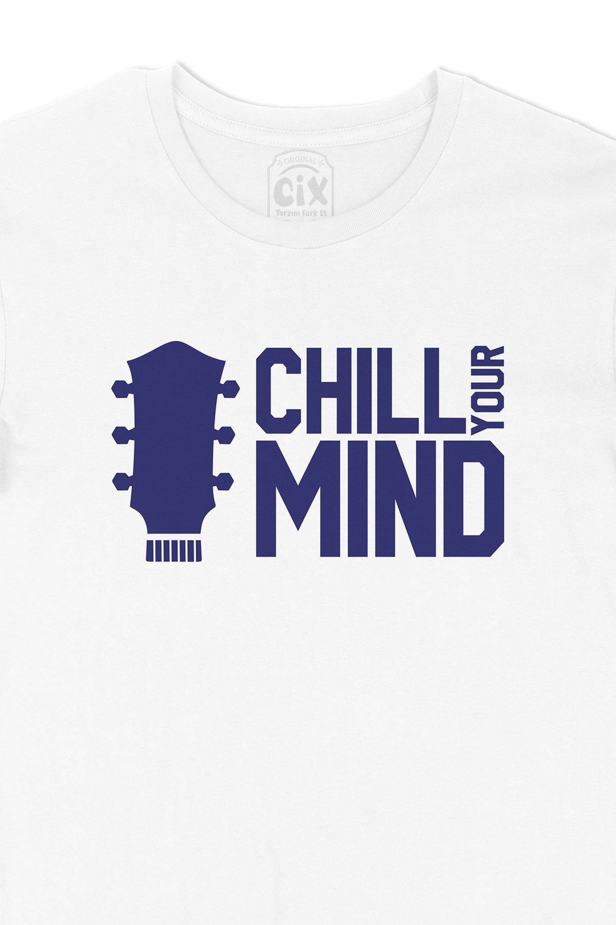 Chill Your Mind Tişört