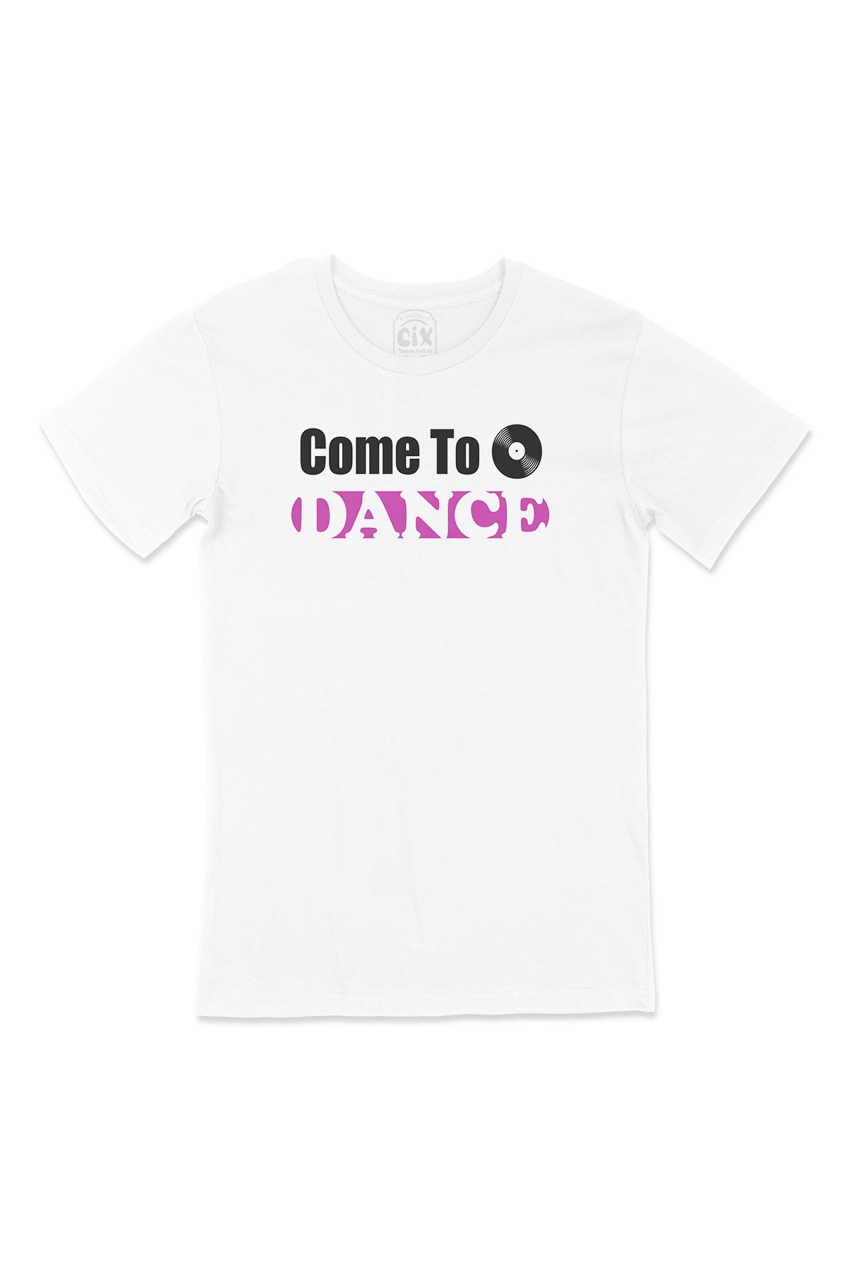 Come To Dance Tişört