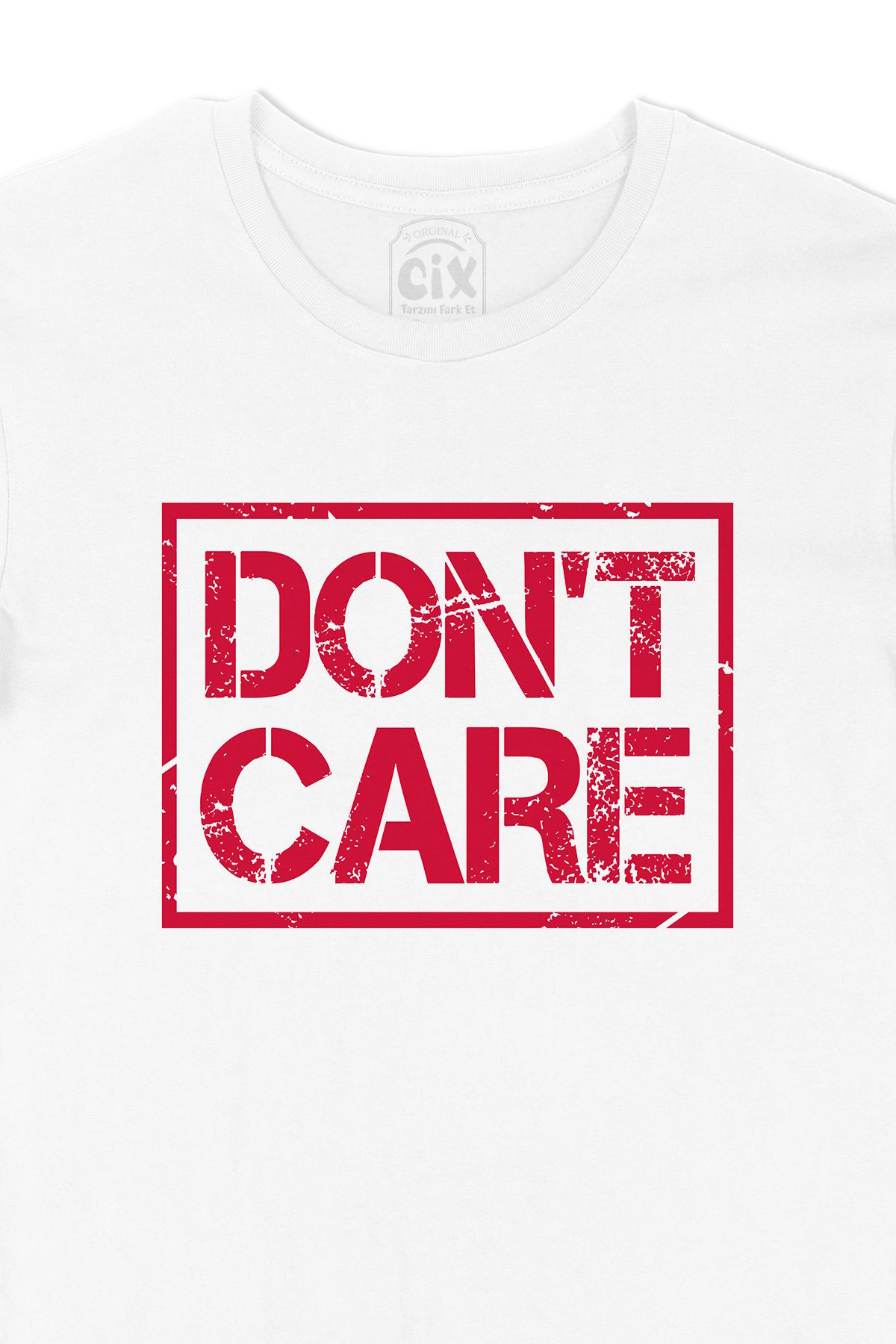 Dont Care Tişört