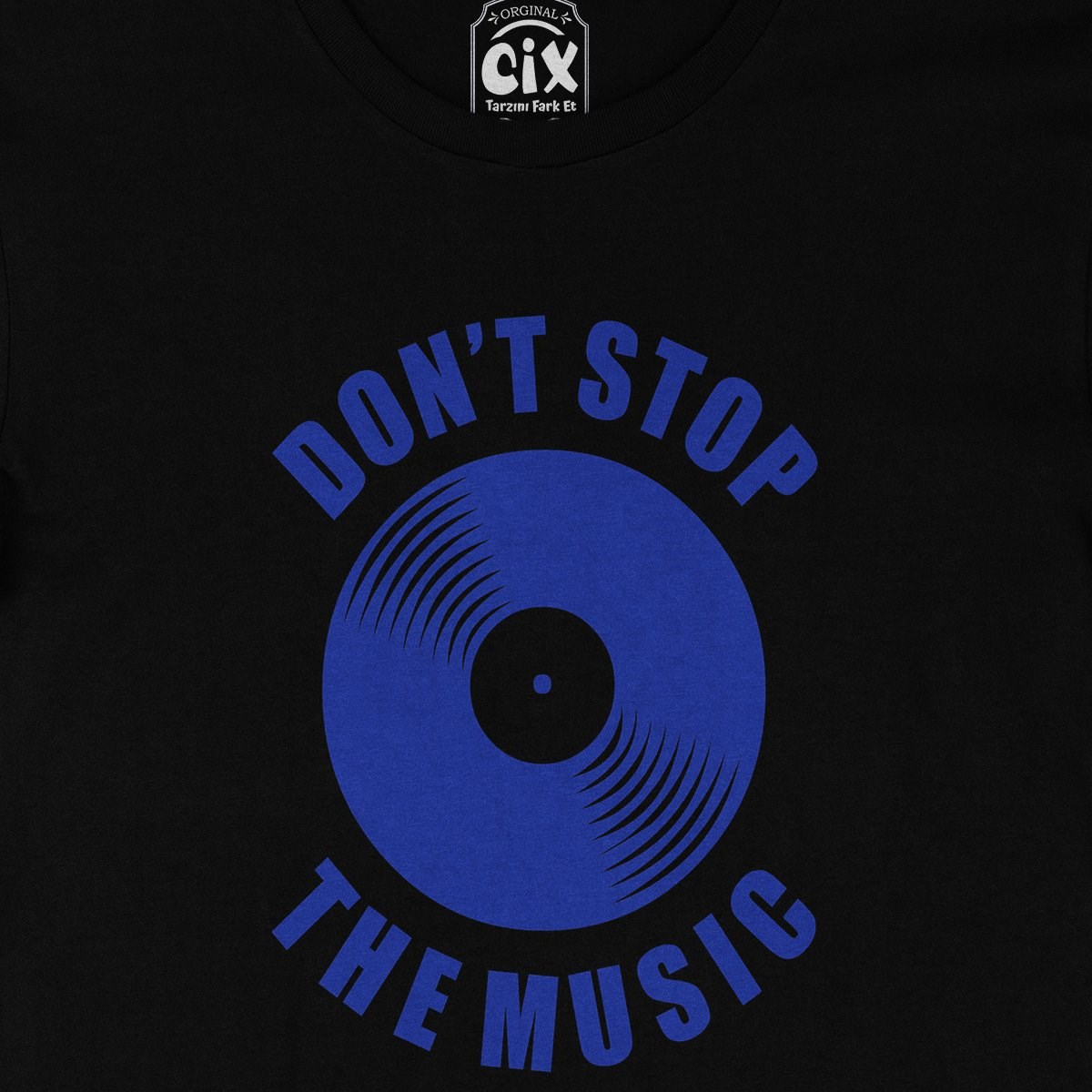Don't Stop The Music Siyah Tişört