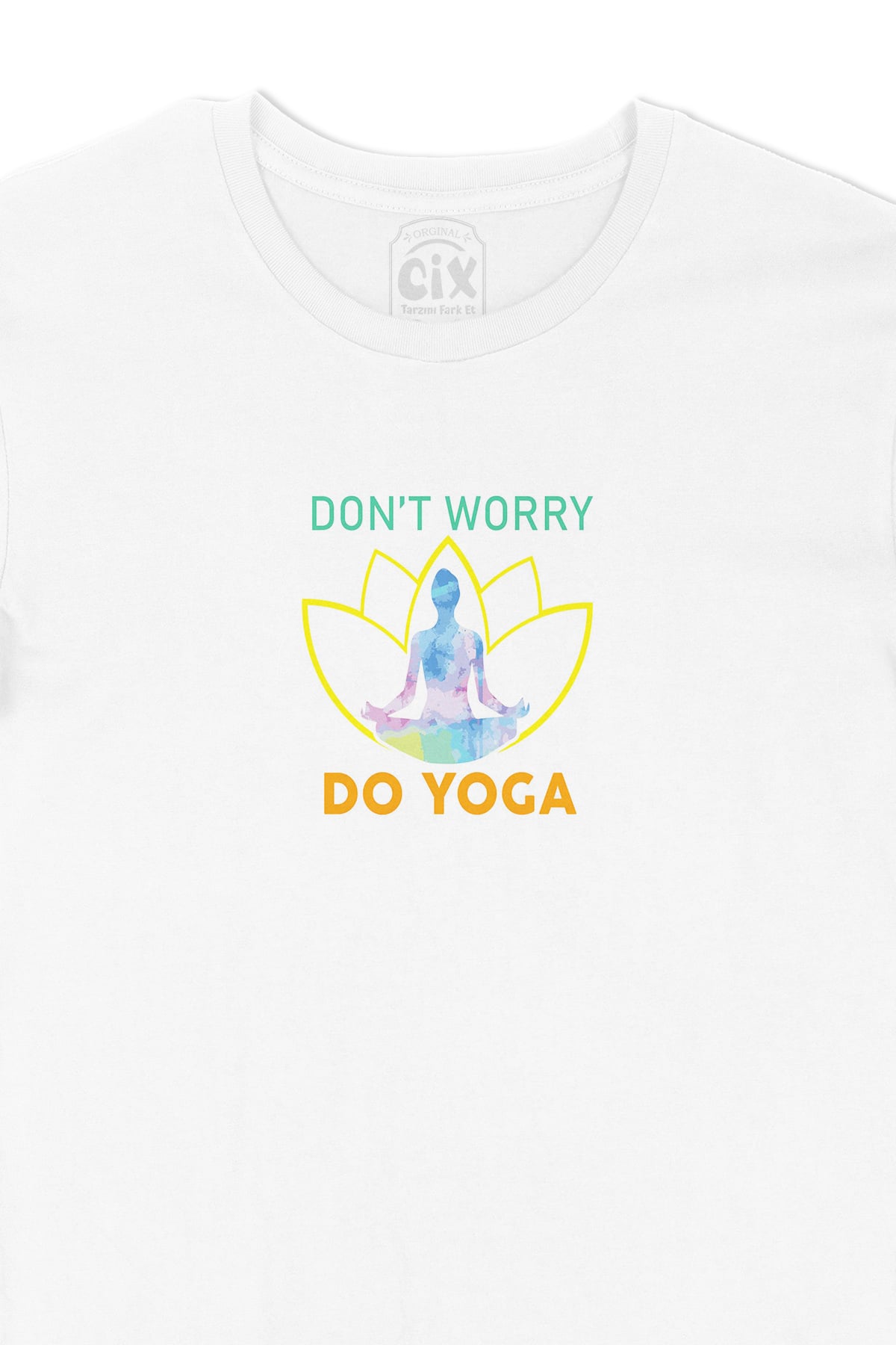 Don't Worry Do Yoga Tişört