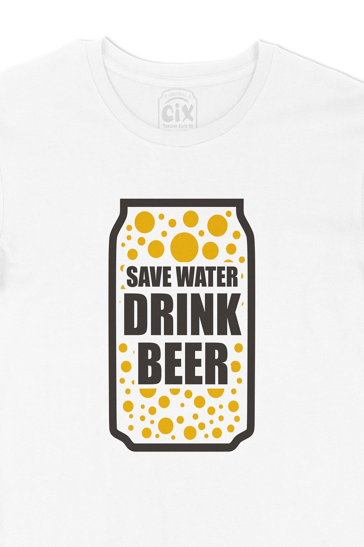 Drink Beer Save Water Tişört