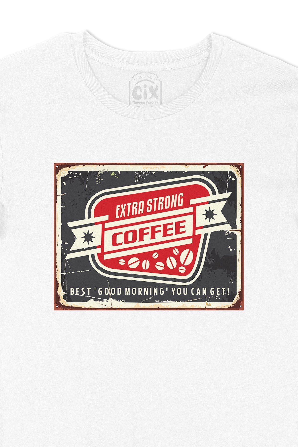 Extra Strong Coffee Tişört