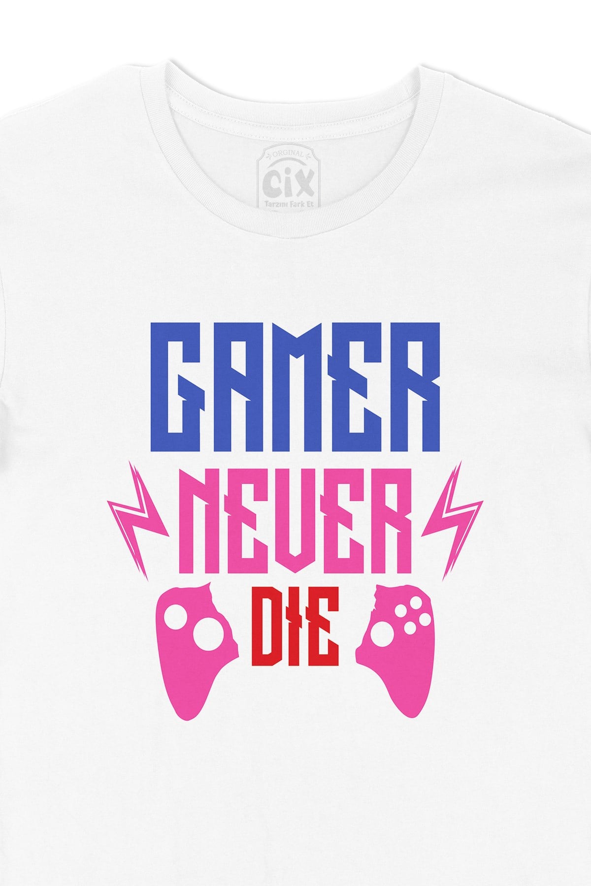 Gamer Never Die Tişört