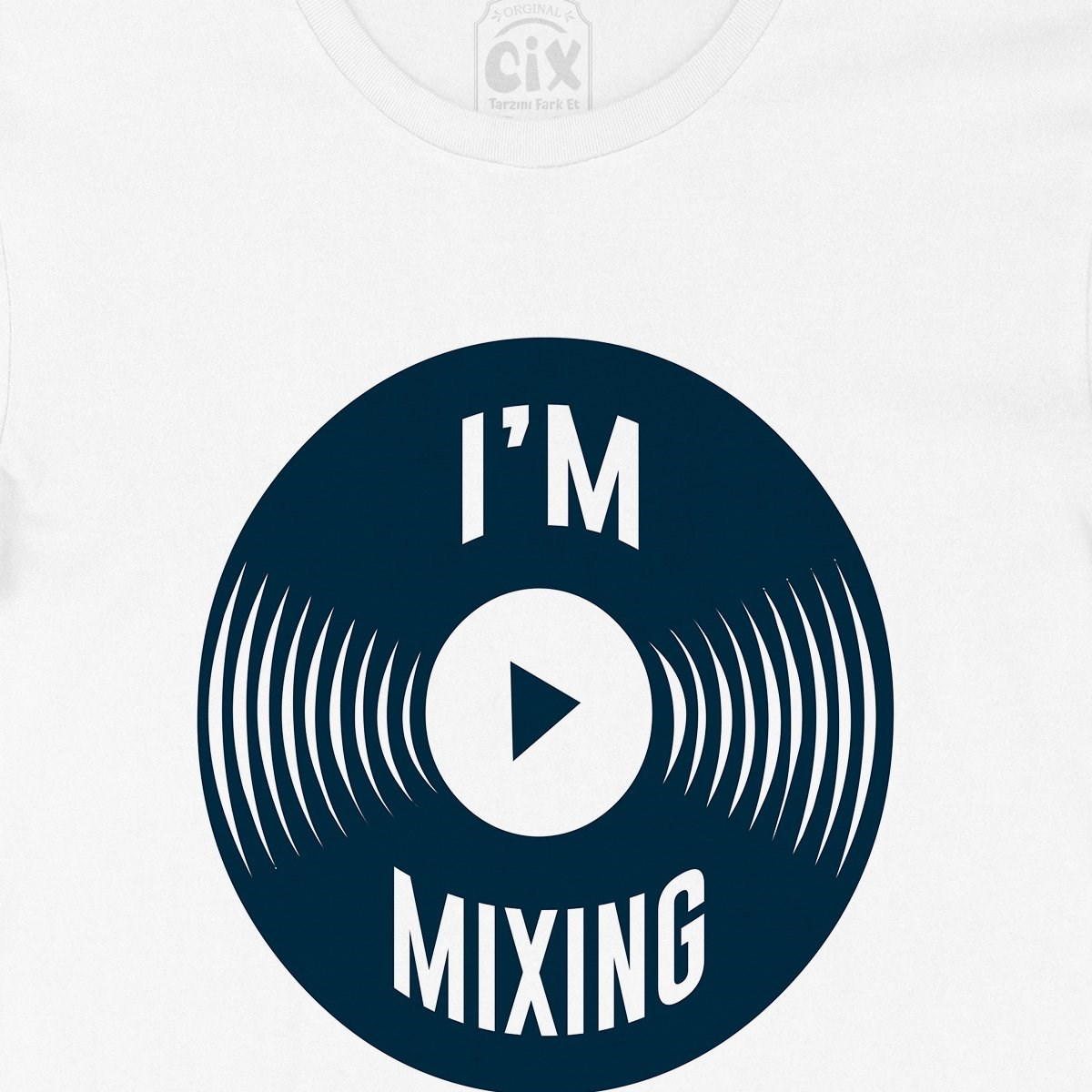 I Am Mixing Tişört