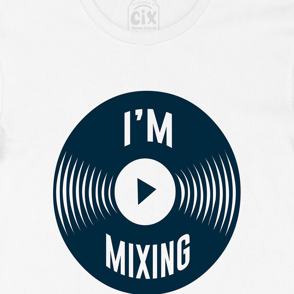 I Am Mixing Tişört