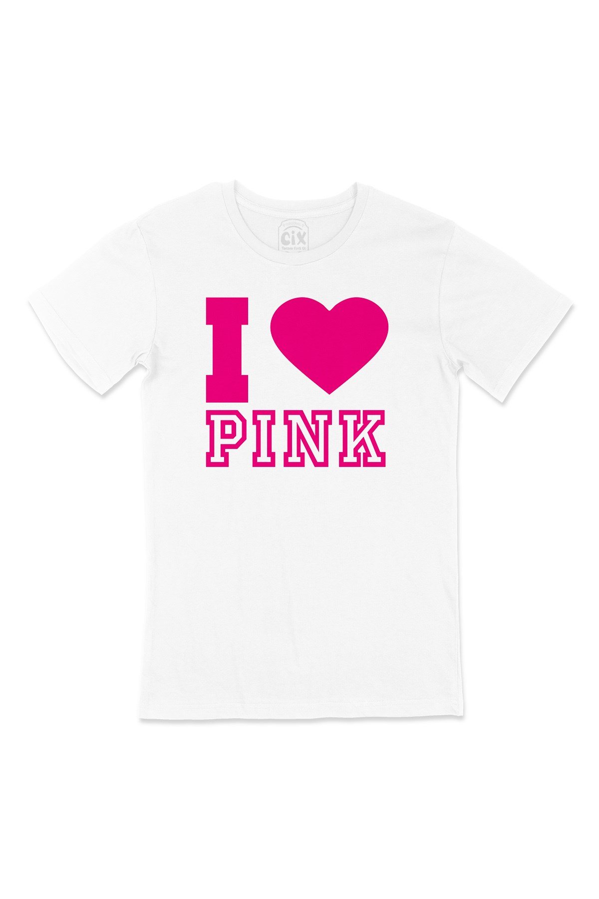 I Love Pink Tişört