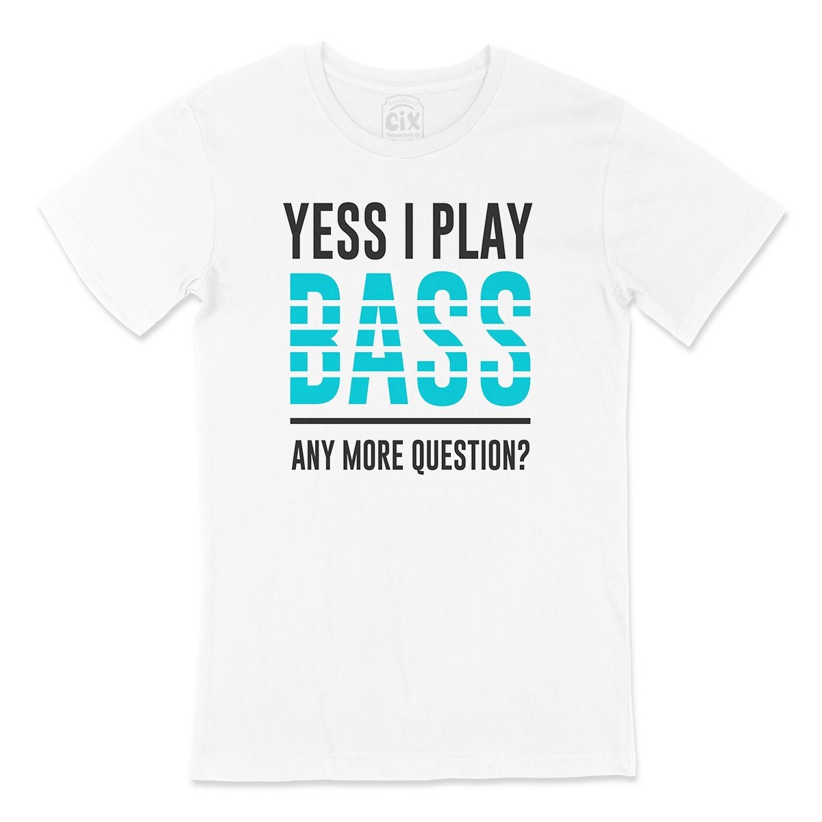 I Play Bass Tişört