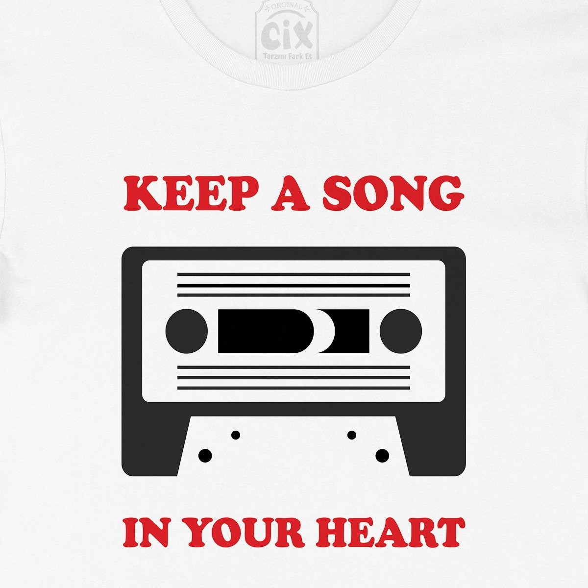Keep A Song In Your Heart Tişört
