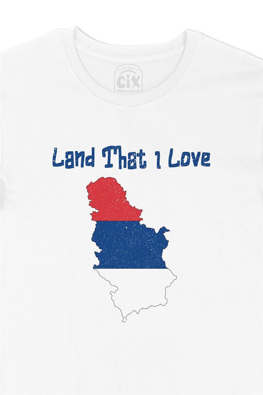 Land That I Love Sırbistan Beyaz Tişört