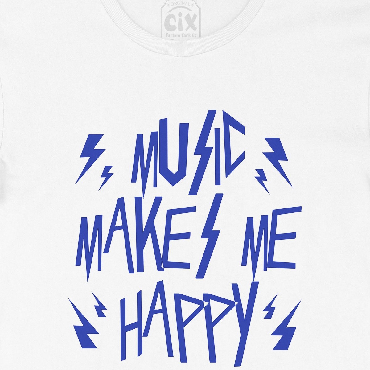 Music Makes Me Happy Tişört