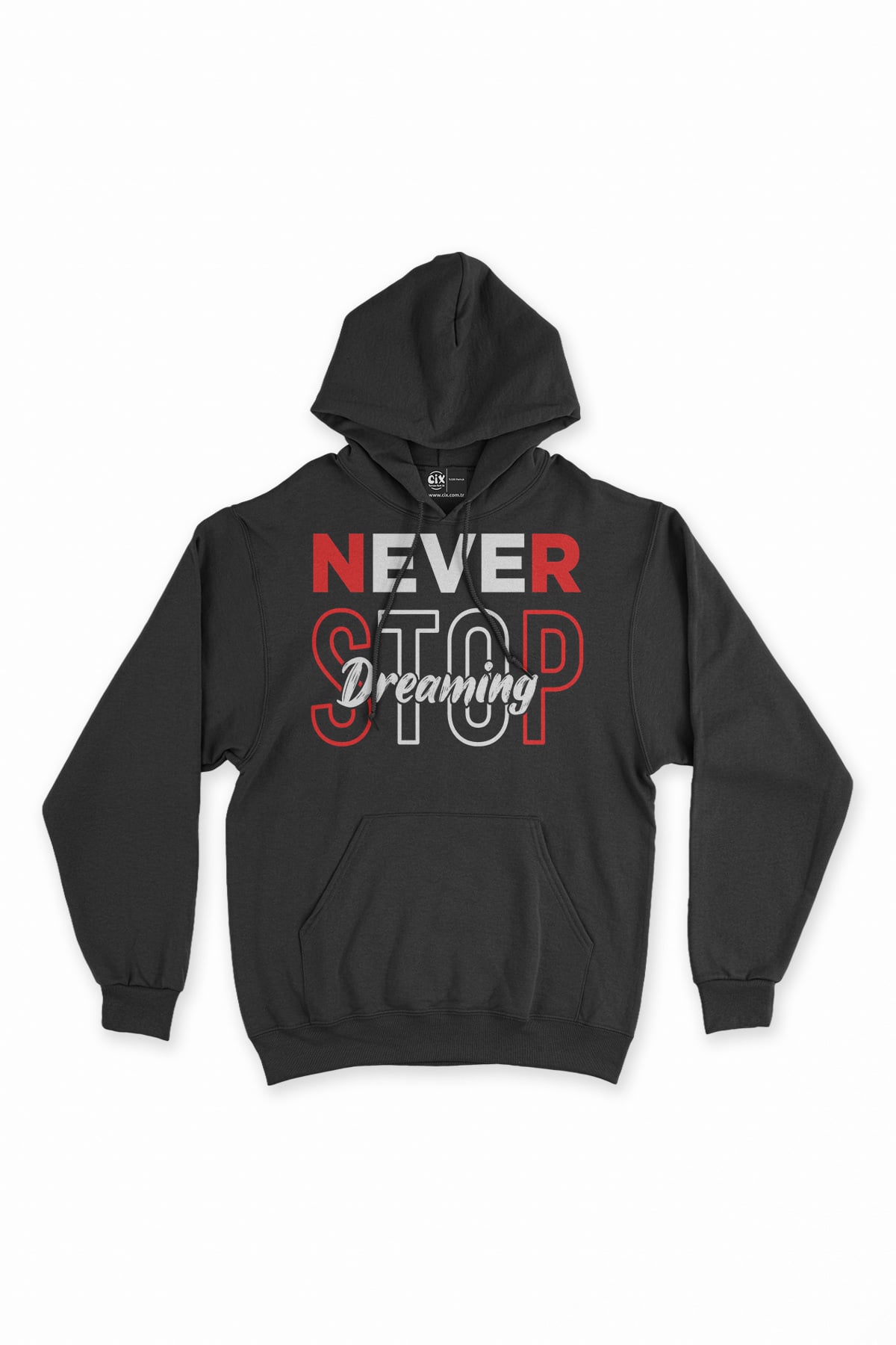 Never Stop Dreaming Siyah Sweatshirt Hoodie