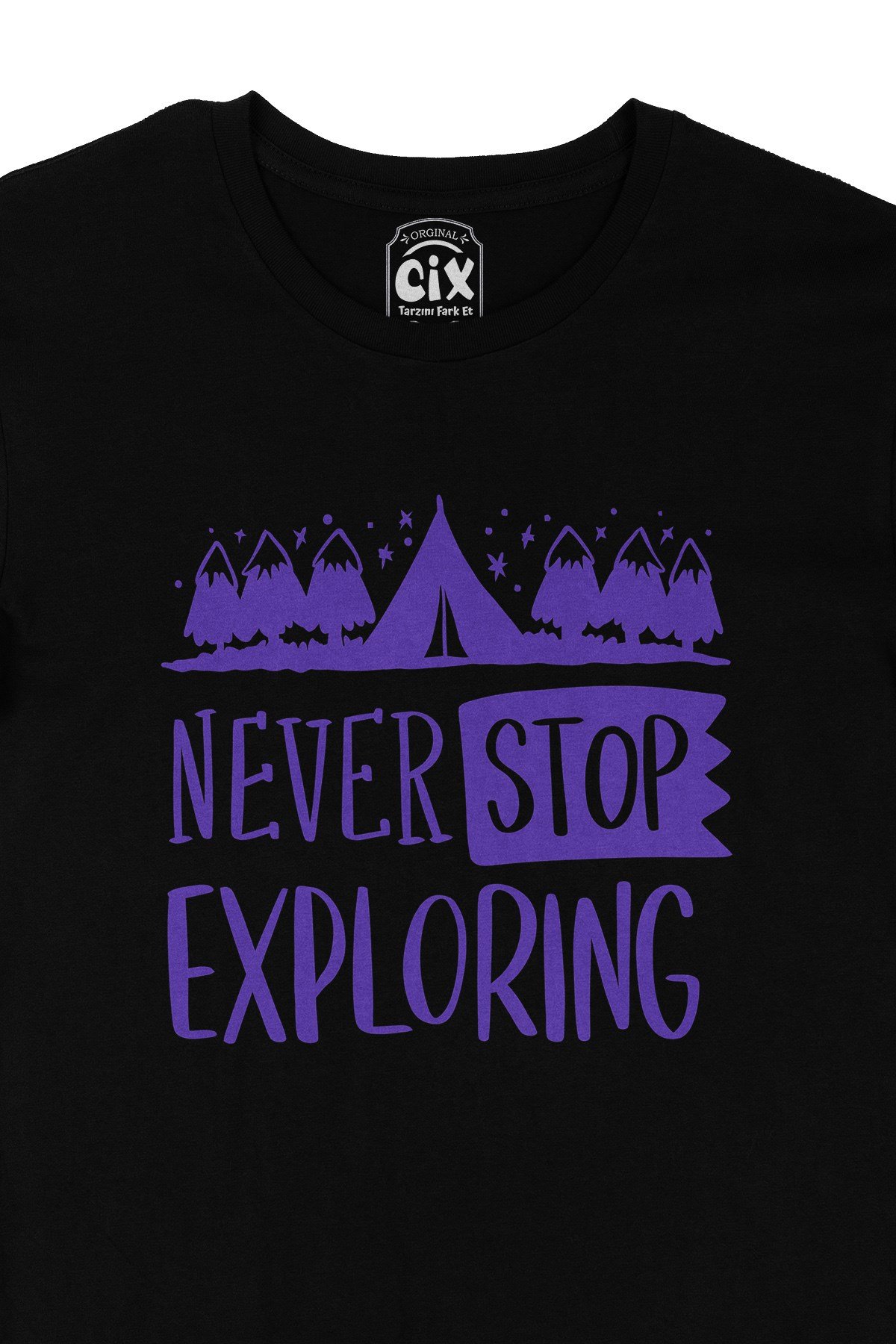 Never Stop Exploring Siyah Tişört