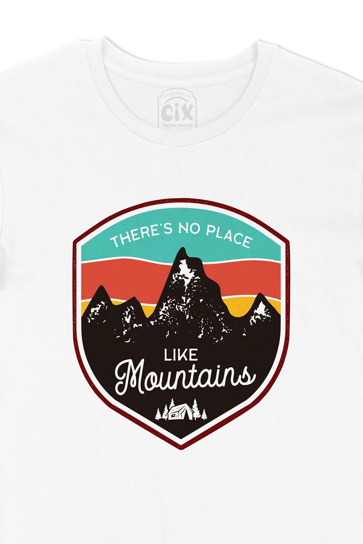 No Place Like Mountains Tişört