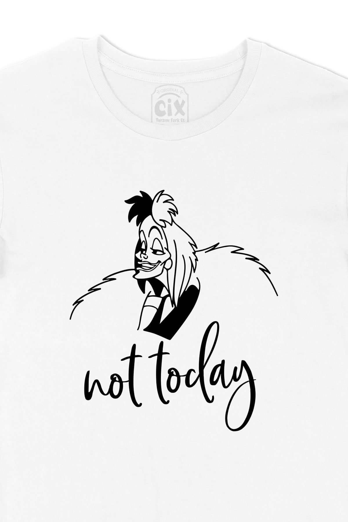 Not Today Tişört