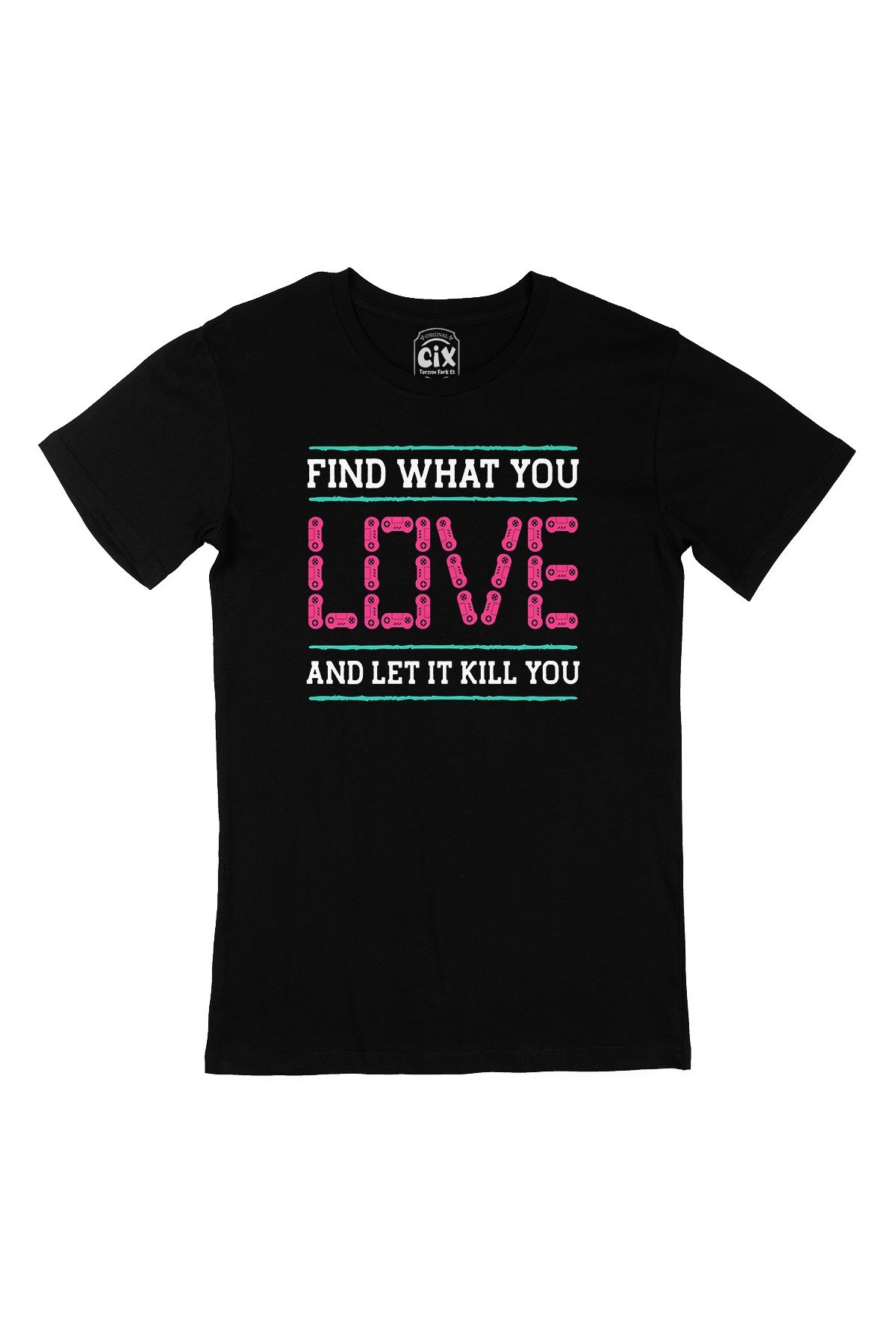 Pembe Find What You Love Siyah Tişört