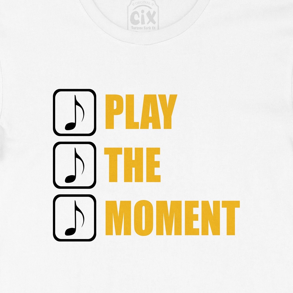 Play The Moment Tişört