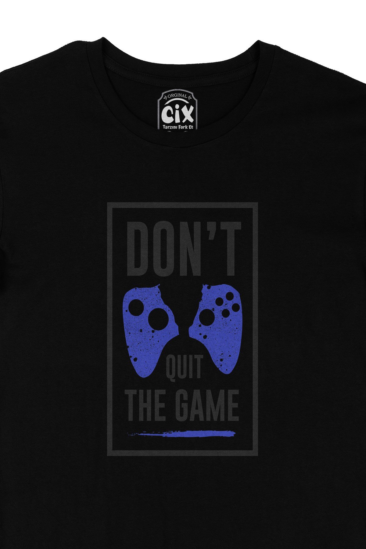 Siyah Don't Quit The Game Siyah Tişört
