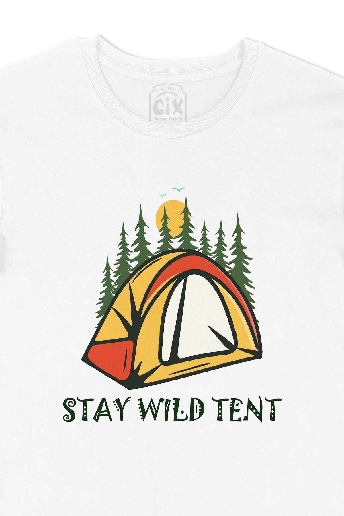 Stay Wild Tent Tişört