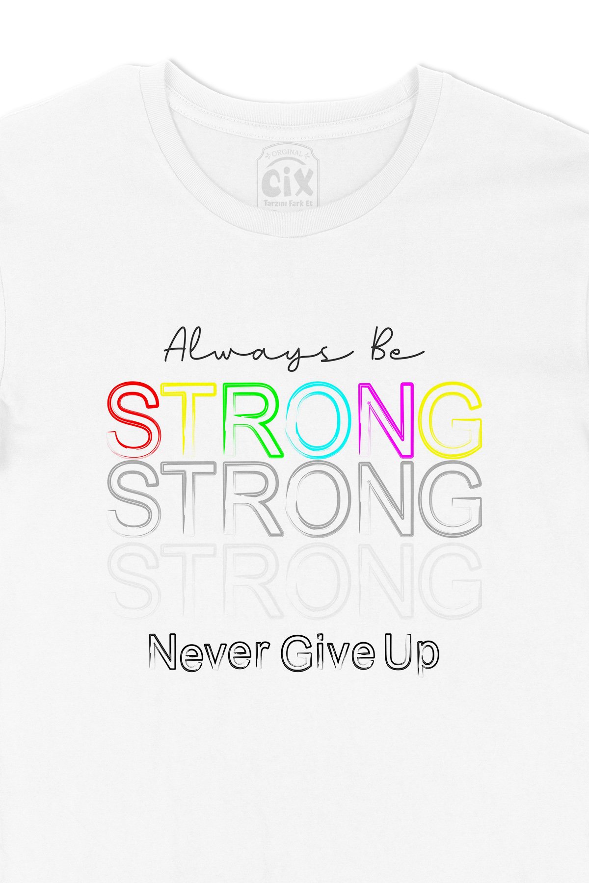 Strong Güçlü Ol Tişört