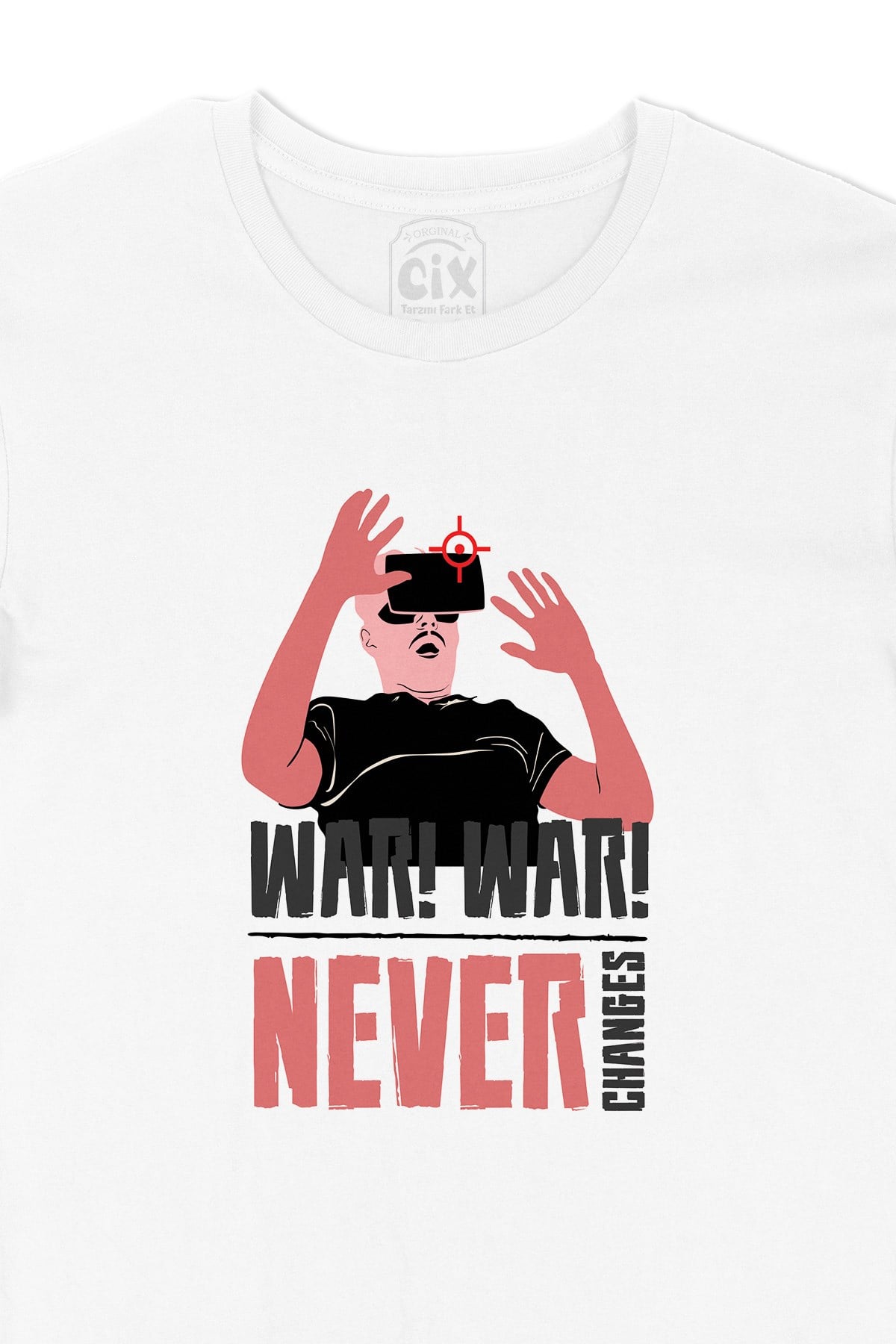 War Never Changes Tişört