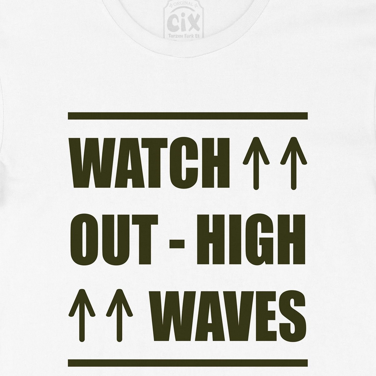 Watch Out High Wawes Tişört