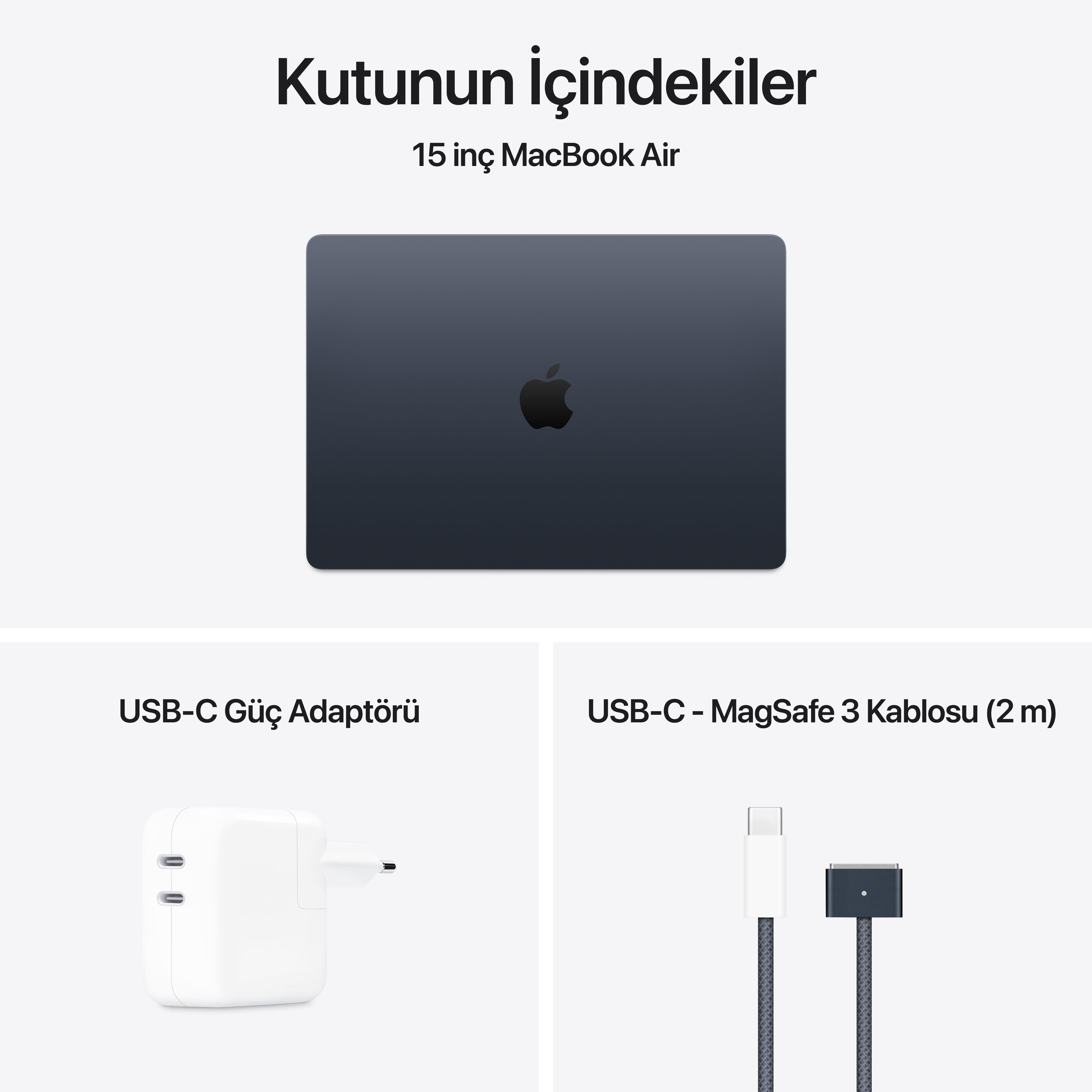 MacBook Air 15'' 10-Core CPU 8-Core GPU Apple M4 / 16GB / 256GB SSD / Gece Yarısı MacBook Air 13'' 10-Core CPU 8-Core GPU Apple M4 / 16GB / 256GB SSD / Gece Yarısı MW123TU/A