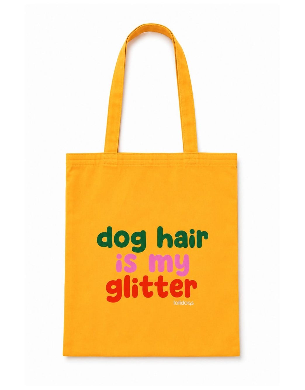 Lolidogs Tote Bag | Dog Hair is my Glitter
