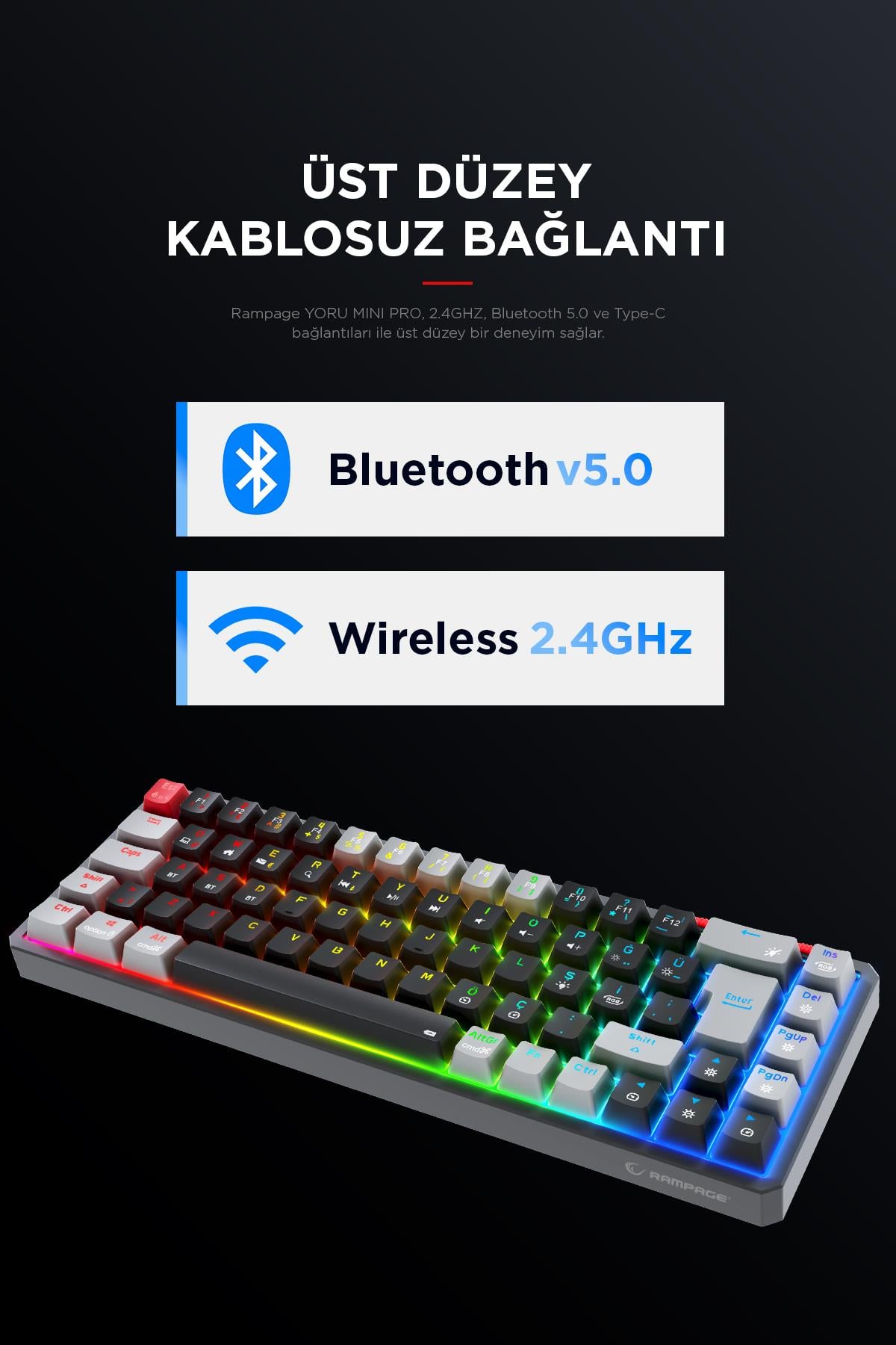 Rampage YORU Mini PRO Siyah/Gri 2.4ghz+BT5.0+Type-C 5 Bağlantı OUTEMU Red Swich Q Mekanik Gaming Oyuncu Klavye RGB
