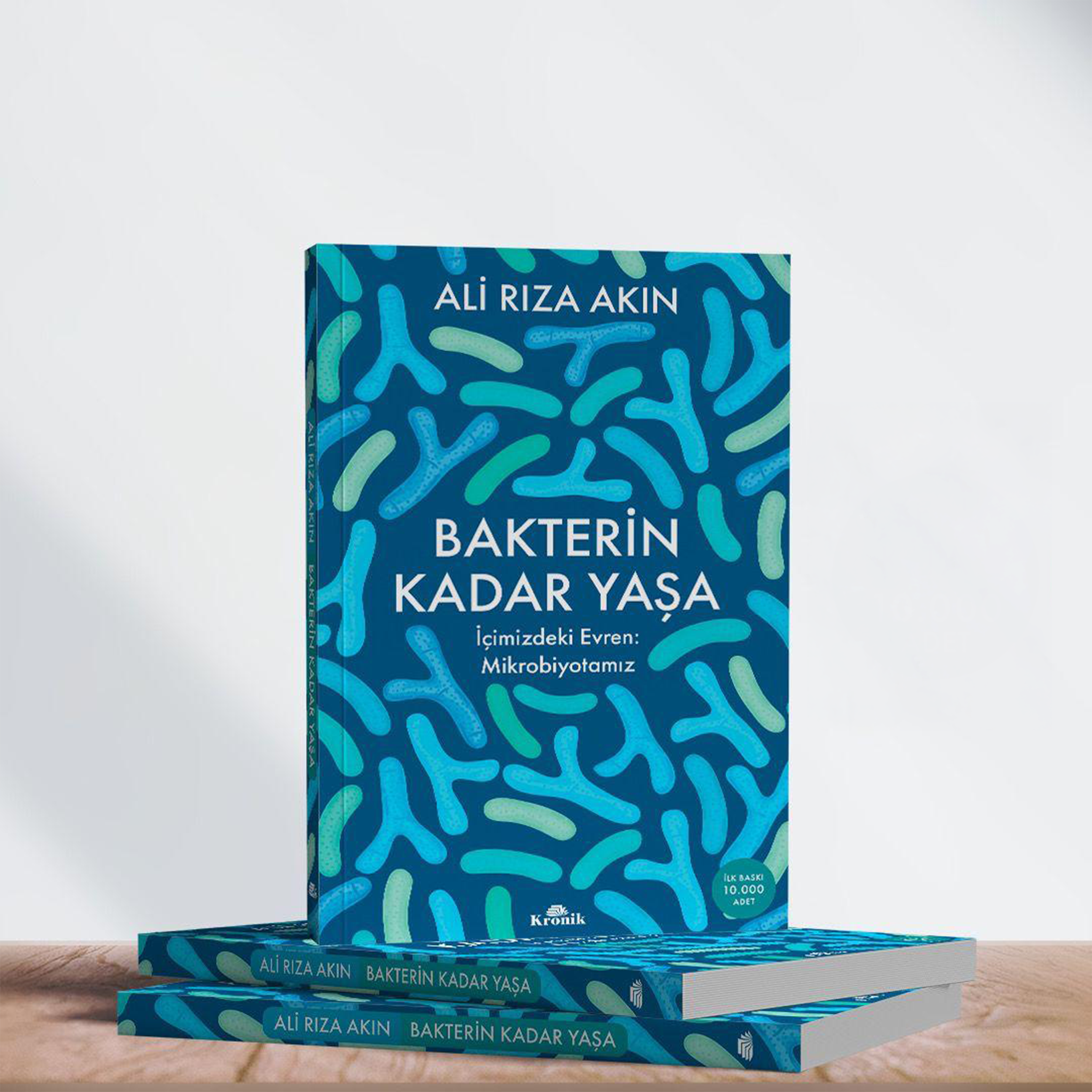 Bakterin Kadar Yaşa - İçimizdeki Evren: Mikrobiyotamız