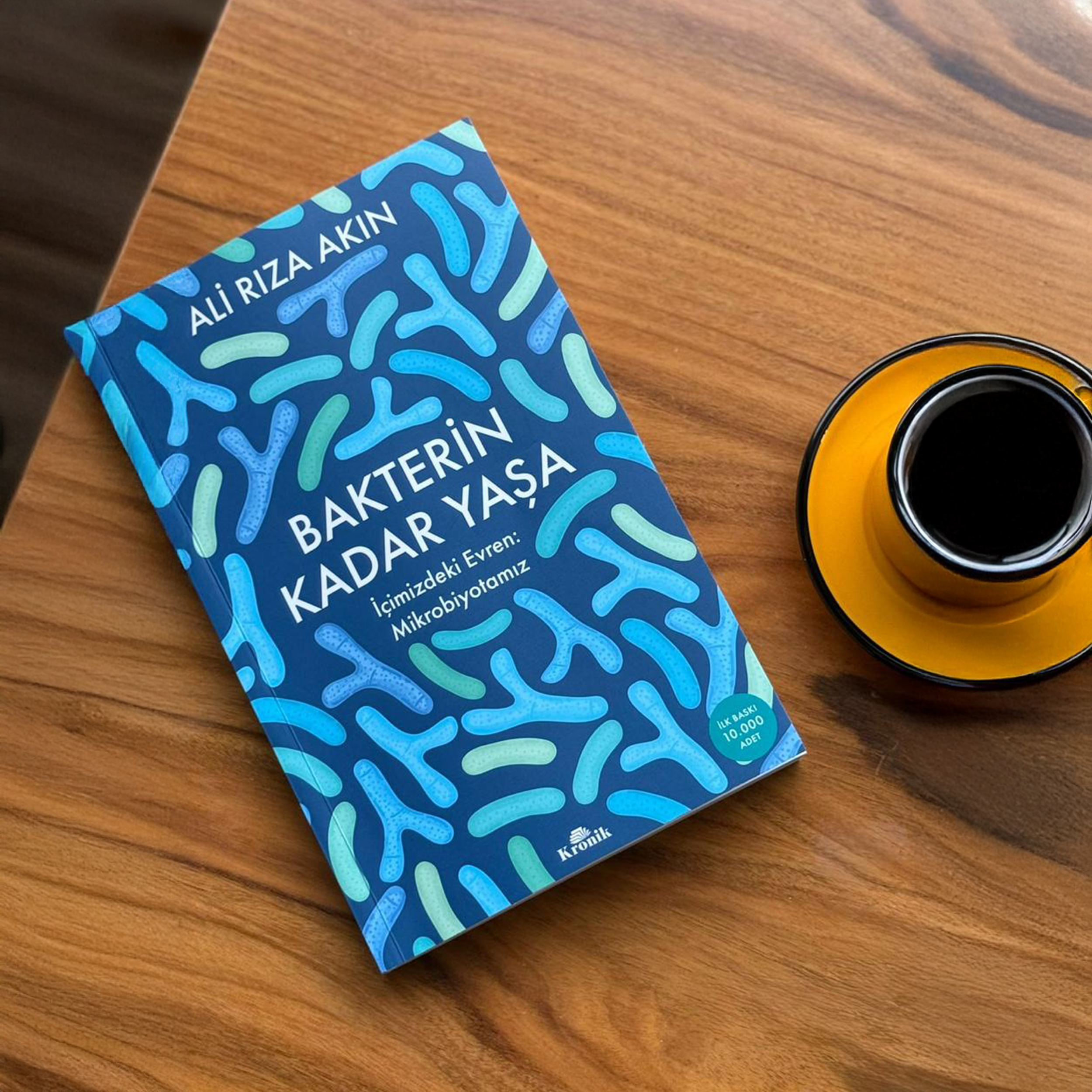 Bakterin Kadar Yaşa - İçimizdeki Evren: Mikrobiyotamız