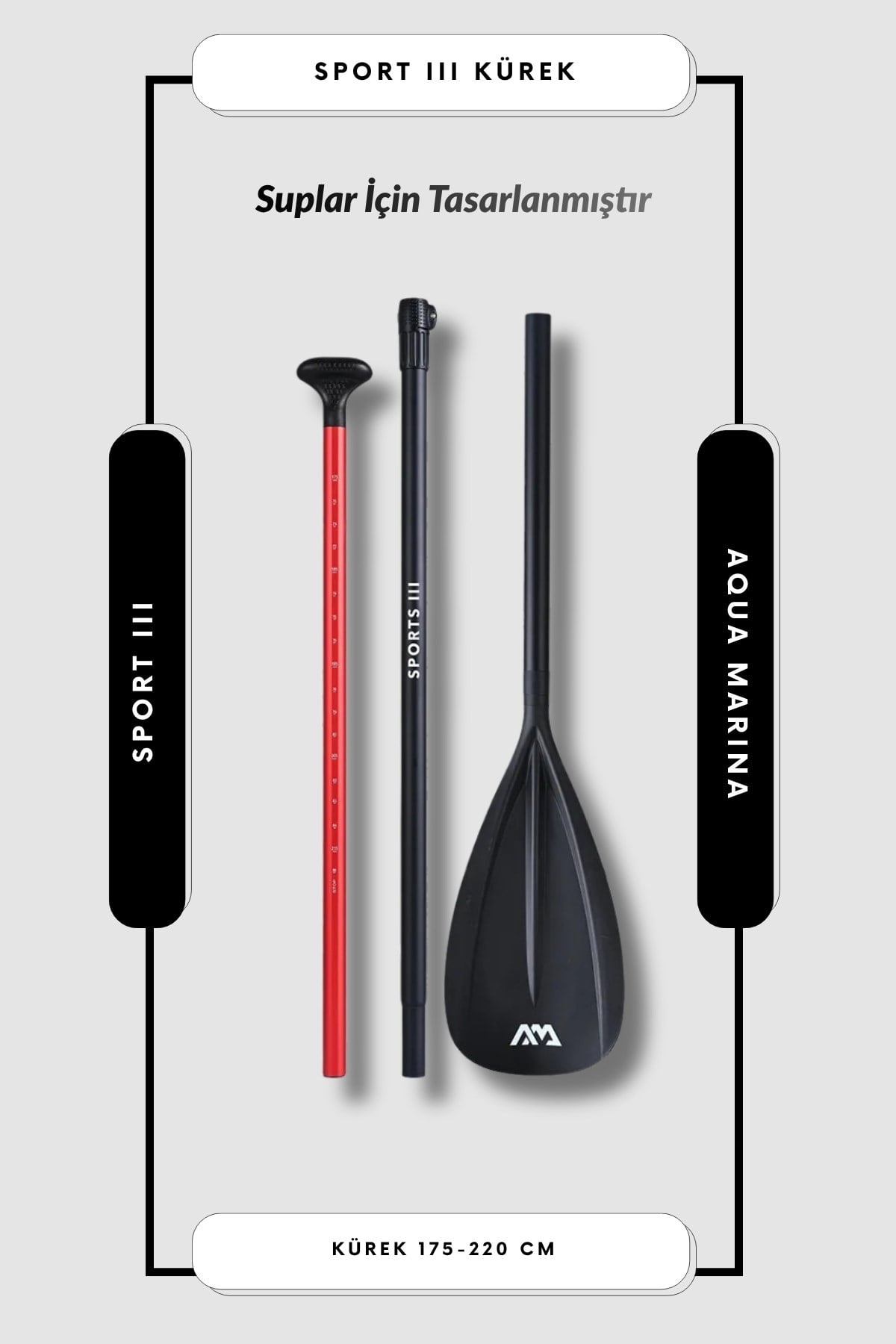 Aqua Marına Sports III Isup Paddle / Kürek