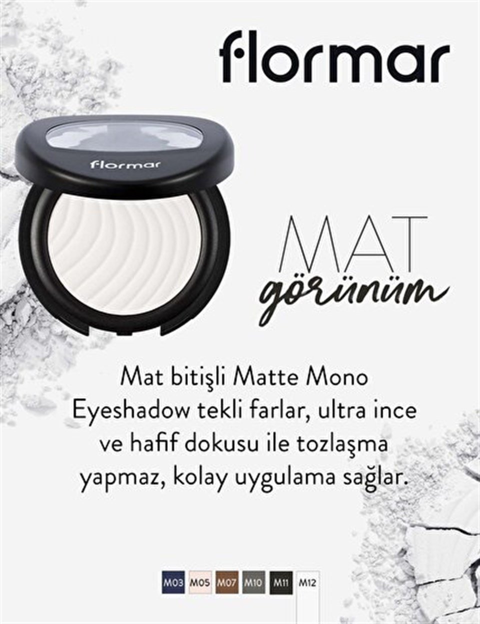 FLORMAR MATTE MONO EYESHADOW GÖZ FARI M12