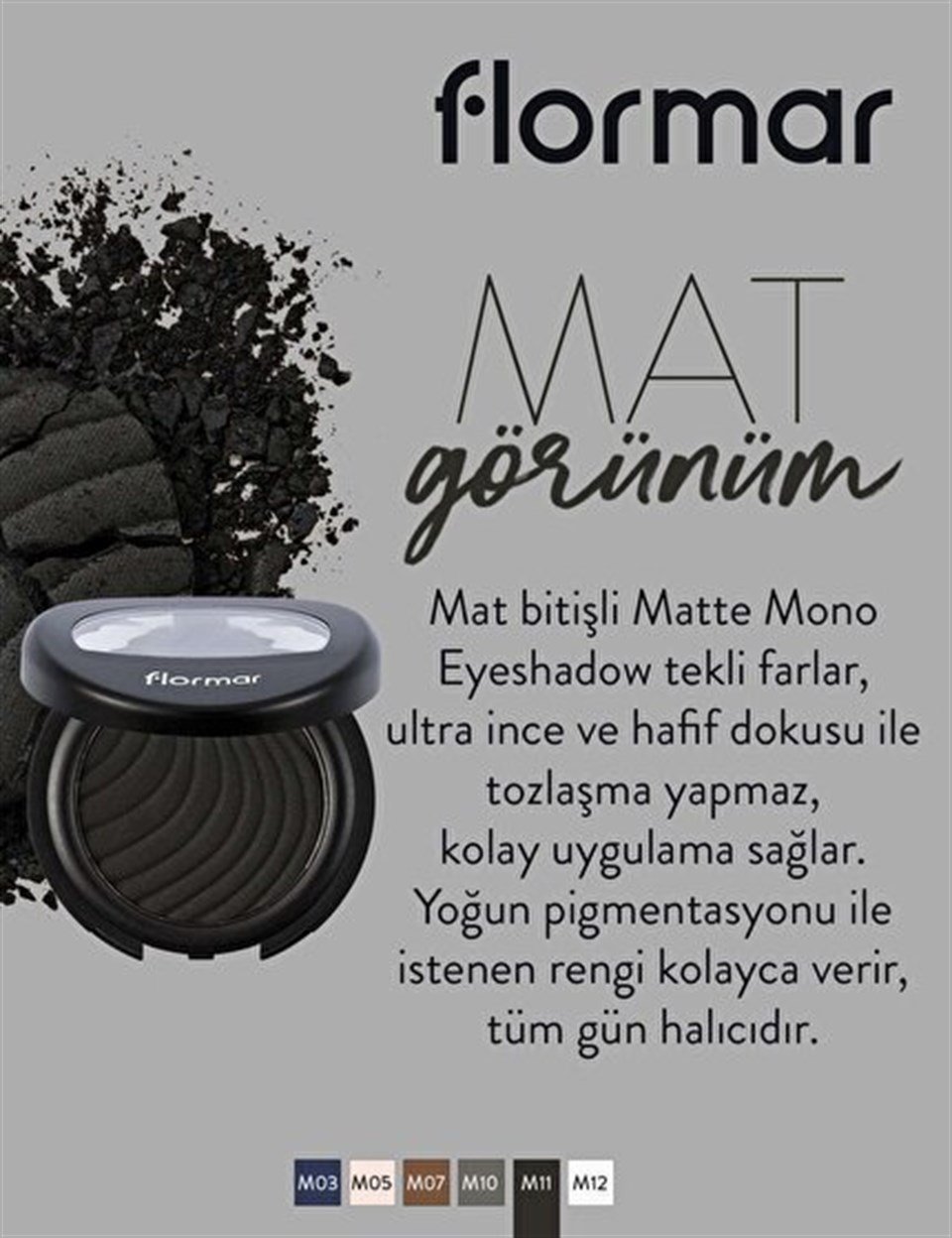FLORMAR MATTE MONO EYESHADOW GÖZ FARI M11