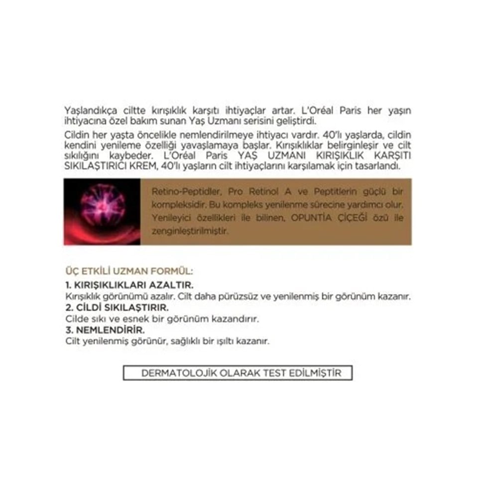 L'OREAL PARİS YAŞ UZMANI KIRIŞIKLIK KARŞITI SIKILAŞTIRICI KREM 40+ 50 ML