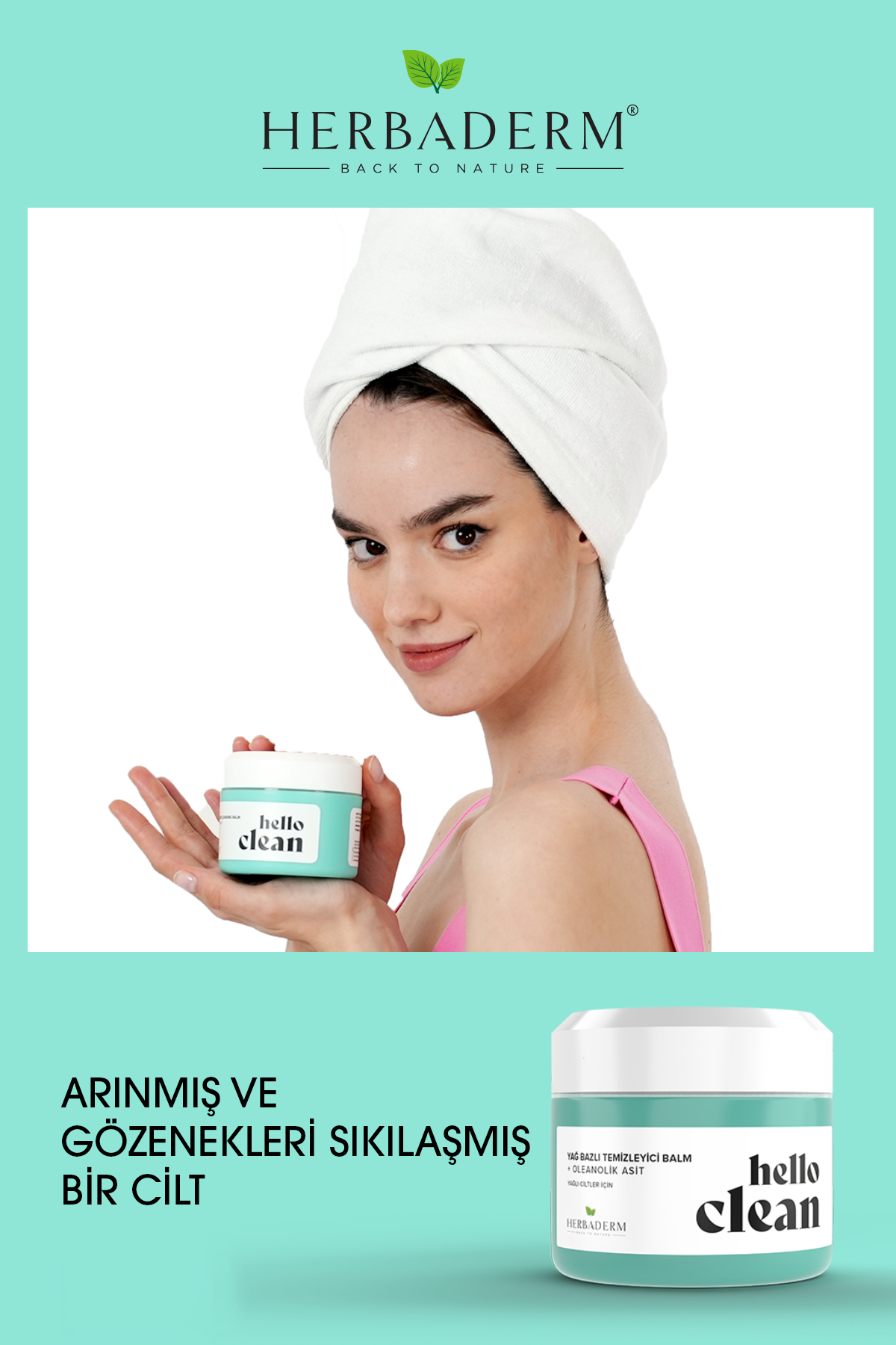 Herbaderm Hello Clean  Gözenek Karşıtı Yağ Bazlı Temizleyici Balm + Oleanolik Asit 100 Ml