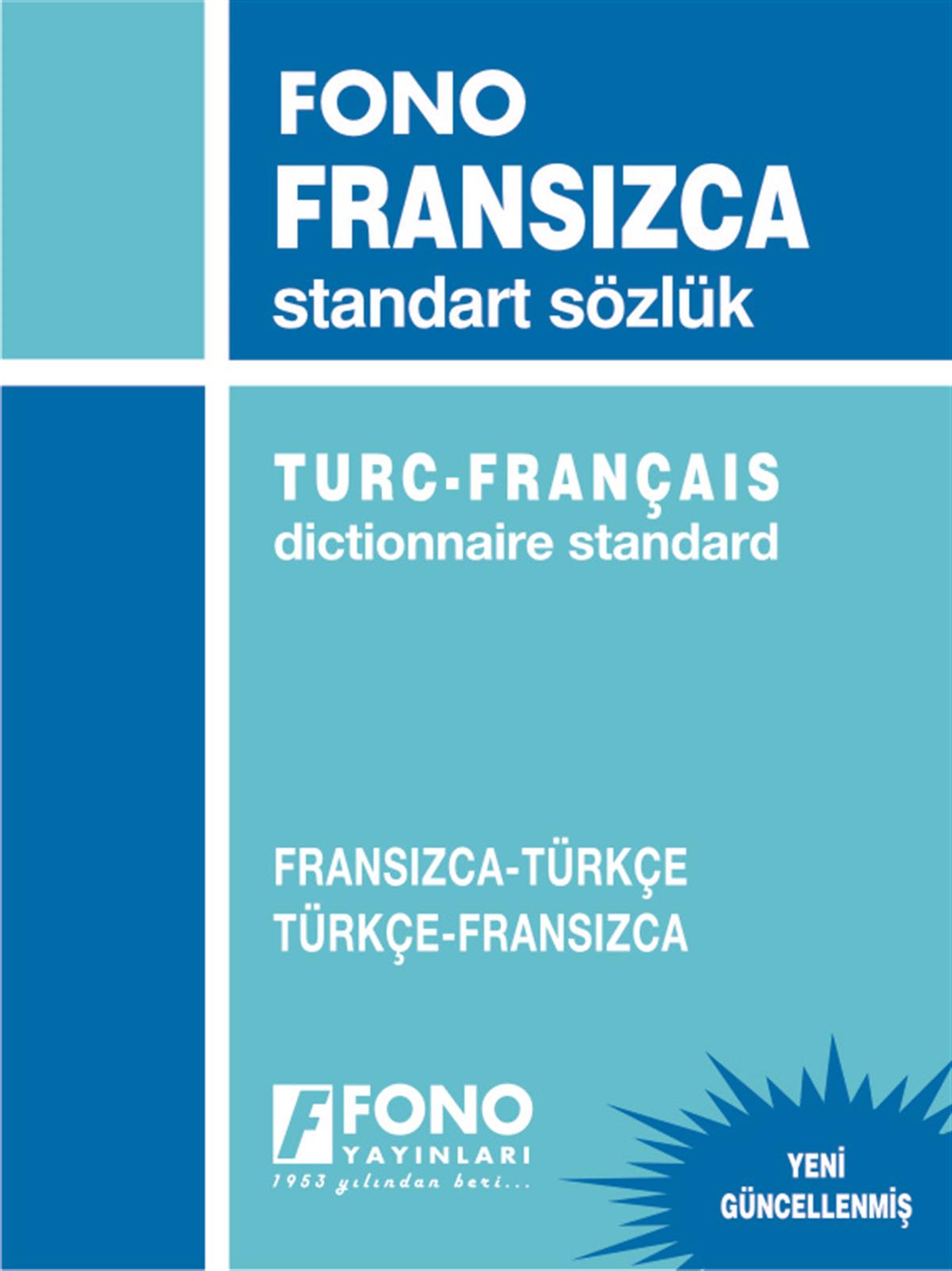 Fransızca Standart Sözlük Fransızca/Türkçe - Türkçe/Fransızca