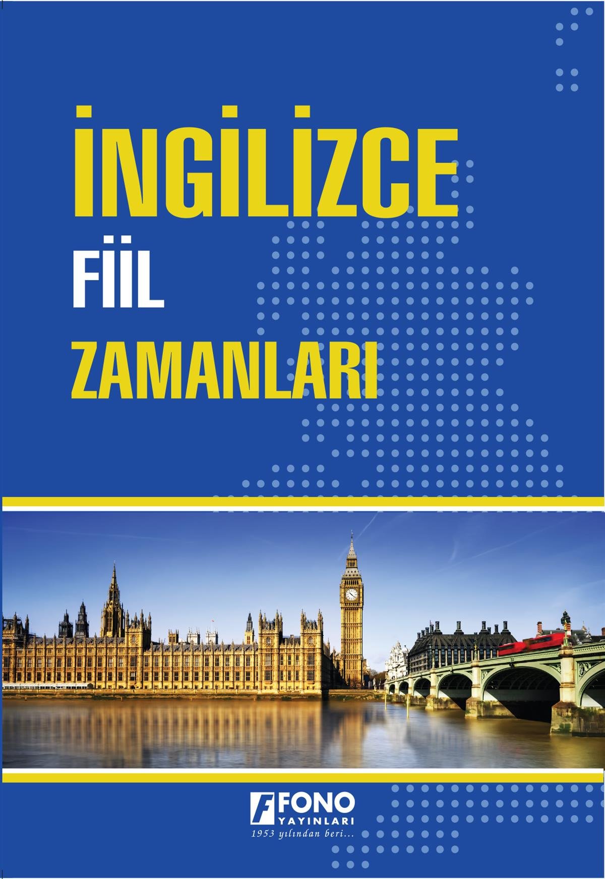 İngilizcede Fiil Zamanları