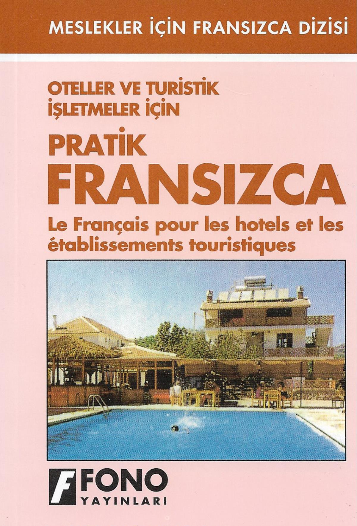 Oteller ve Turistik İşletmeler için Pratik Fransızca
