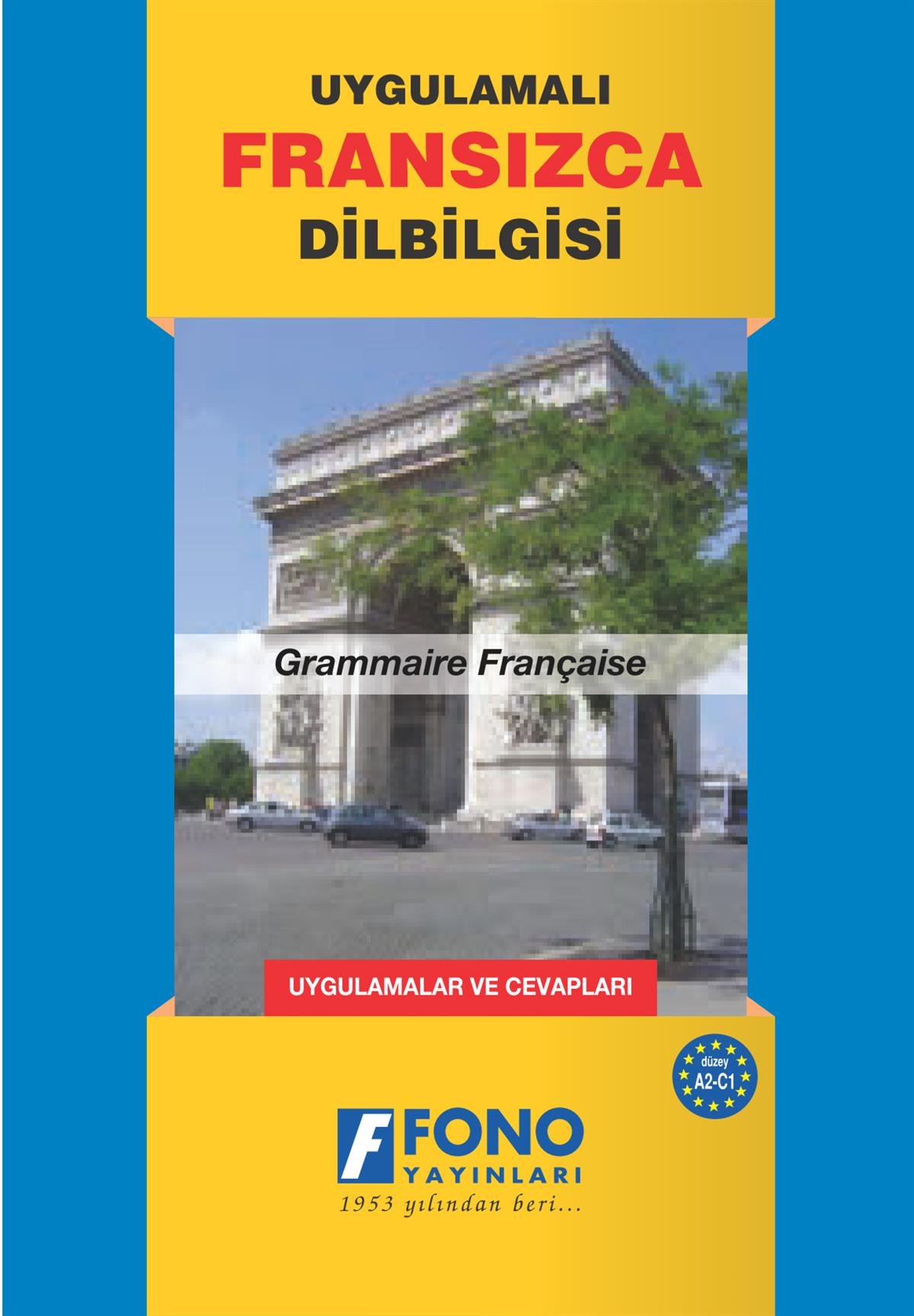 Uygulamalı Fransızca Dilbilgisi (güncellenmiş son baskı)