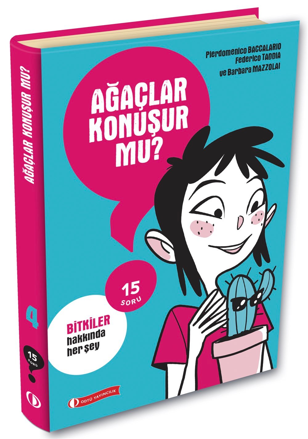 15 Soru Serisi - Ağaçlar Konuşur Mu?