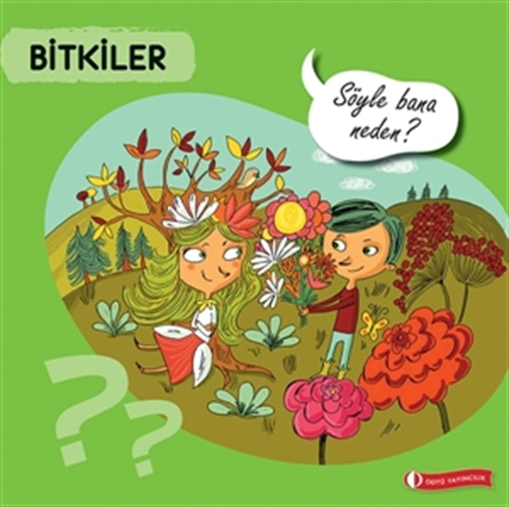 Bitkiler-Söyle Bana Neden?...