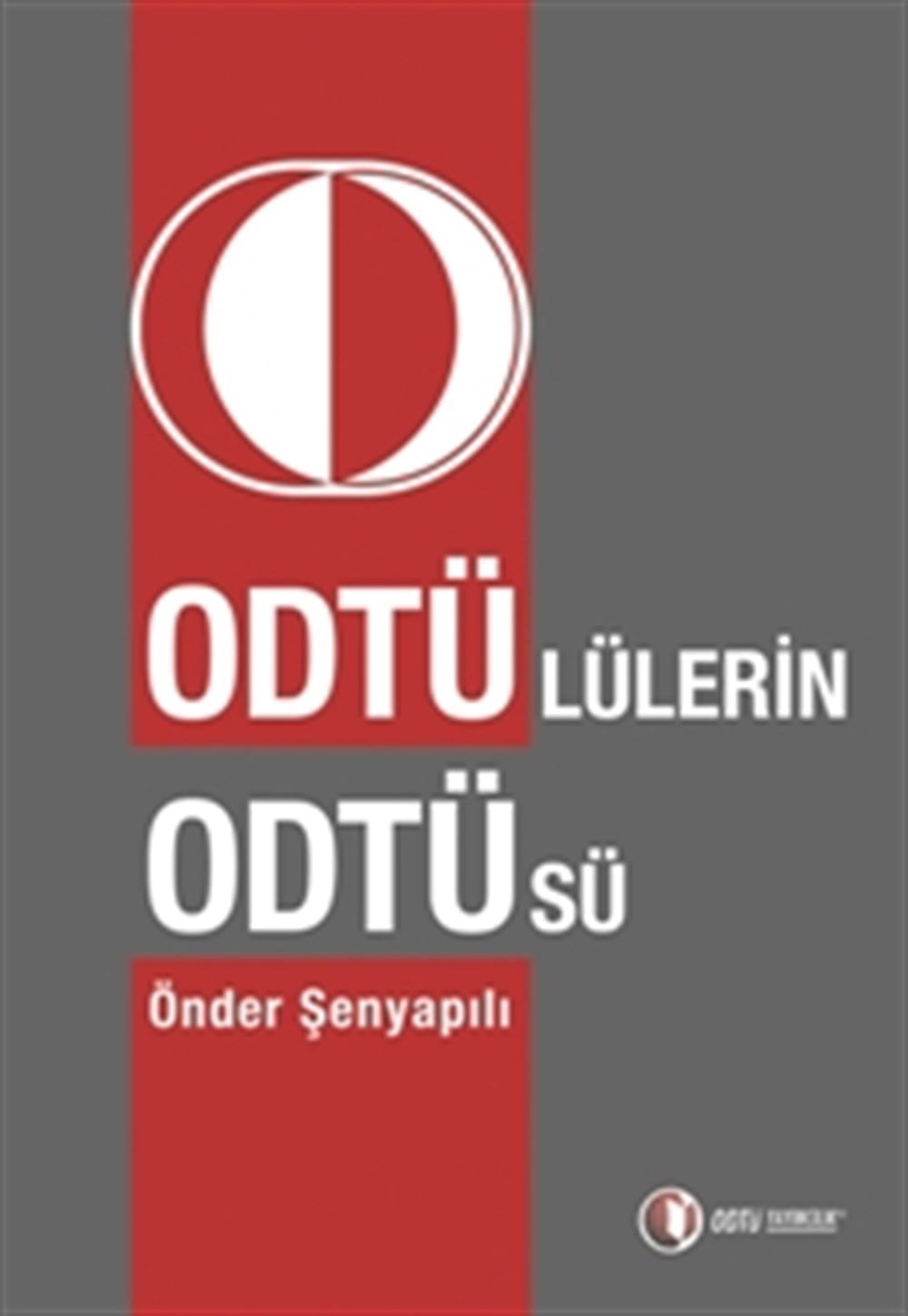 ODTÜLÜlerin ODTÜsü 