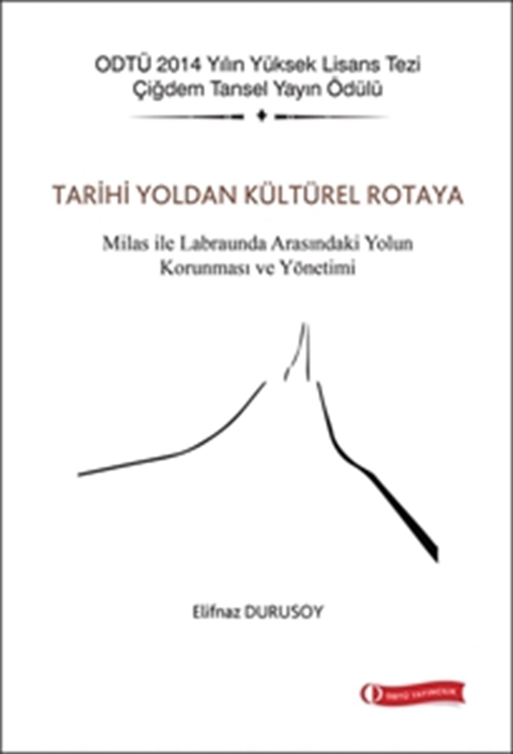 Tarihi Yoldan Kültürel Rotaya