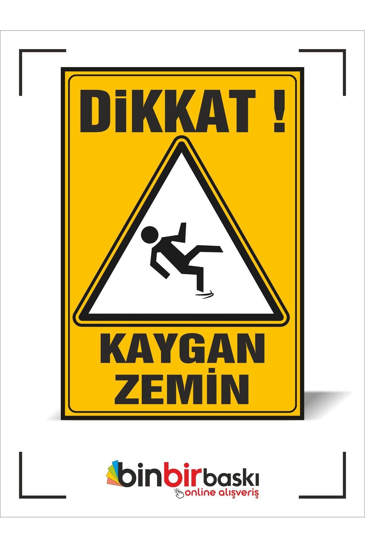 KAYGAN ZEMİN 29X20 CM 3 MM DEKOTE UYARI LEVHASI