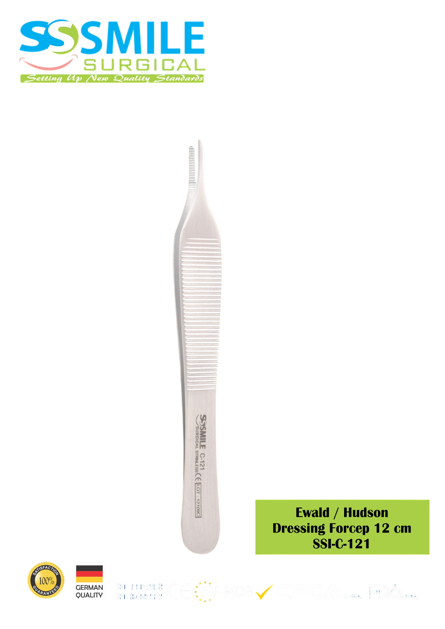 ASİDENTSMILE SURGICAL SSI-C-121SMILE SURGICAL SSI-C-121 EWALD / HUDSON DRESSING (DOKU PENSİ, PANSUMAN İÇİN) 12 CM