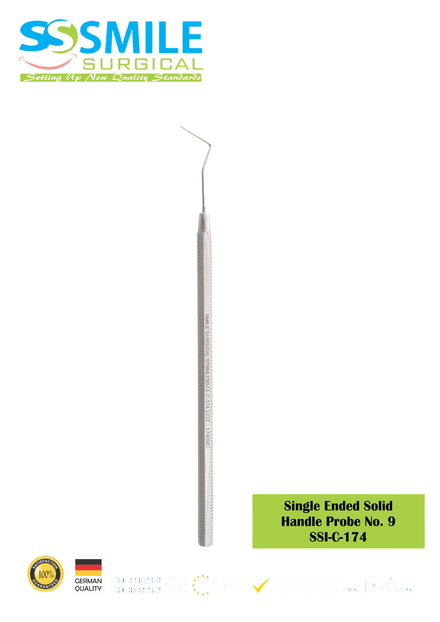 ASİDENTSMILE SURGICAL SSI-C-174SMILE SURGICAL SSI-C-174 DENTAL PROBE (SOND DİK TEK TARAFLI SOLID SAP) NO. 9